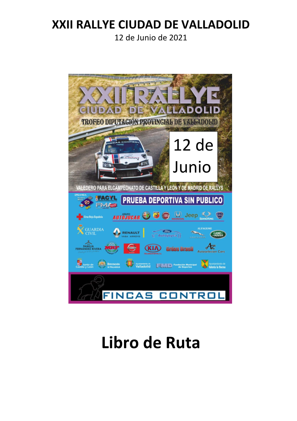 XXII RALLYE CIUDAD DE VALLADOLID 12 De Junio De 2021