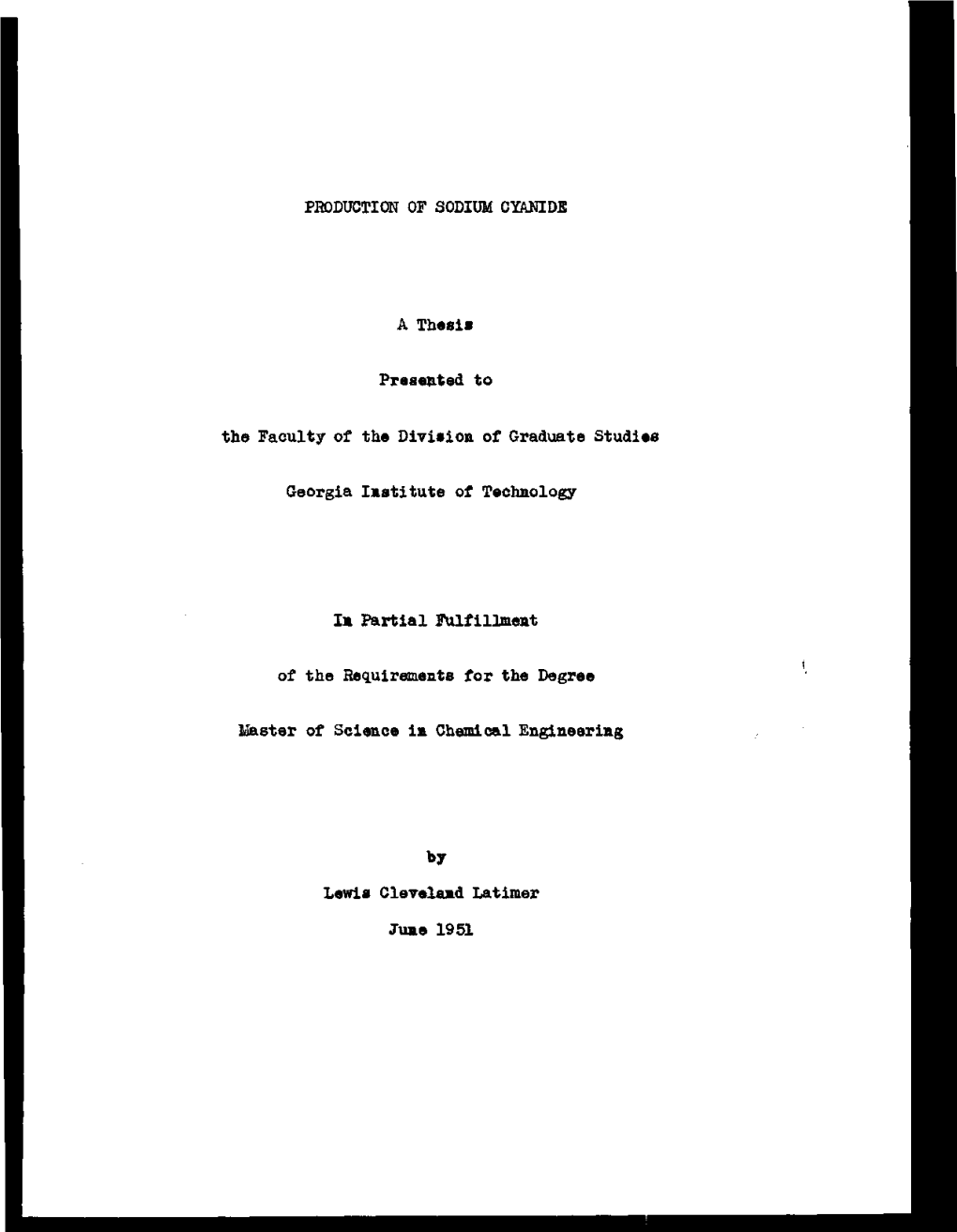 PRODUCTION of SODIUM CYANIDE a Thesis Presented to the Faculty of the Division of Graduate Studies Georgia Institute of Technolo