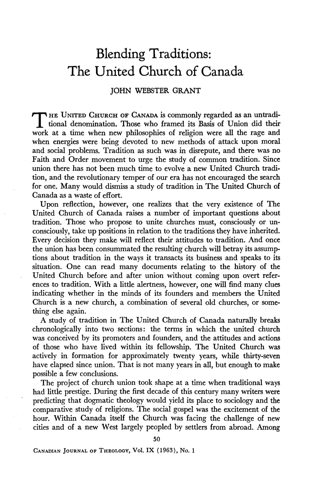 John Webster Grant [1919-2006], "Blending Traditions: the United Church of Canada," Canadian Journal of Theology 9.1 (