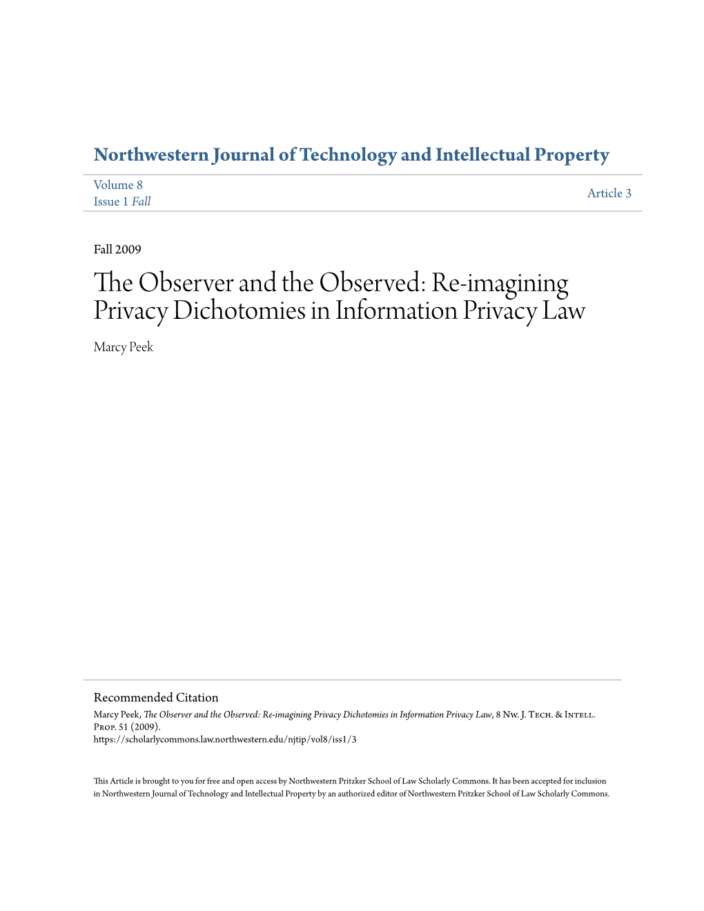 The Observer and the Observed: Re-Imagining Privacy Dichotomies in Information Privacy Law Marcy Peek