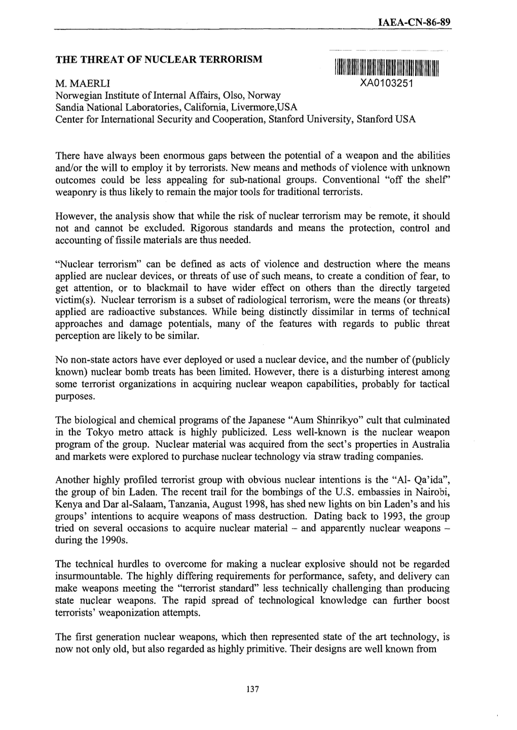 IAEA-CN-86-89 the THREAT of NUCLEAR TERRORISM M.MAERLI XA0103251 Norwegian Institute of Internal Affairs, Olso, Norway Sandia Na