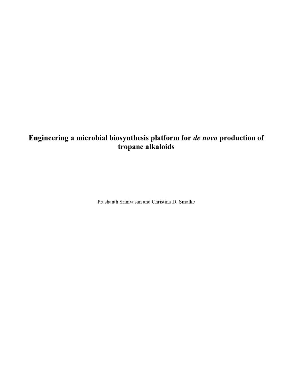 Engineering a Microbial Biosynthesis Platform for De Novo Production of Tropane Alkaloids