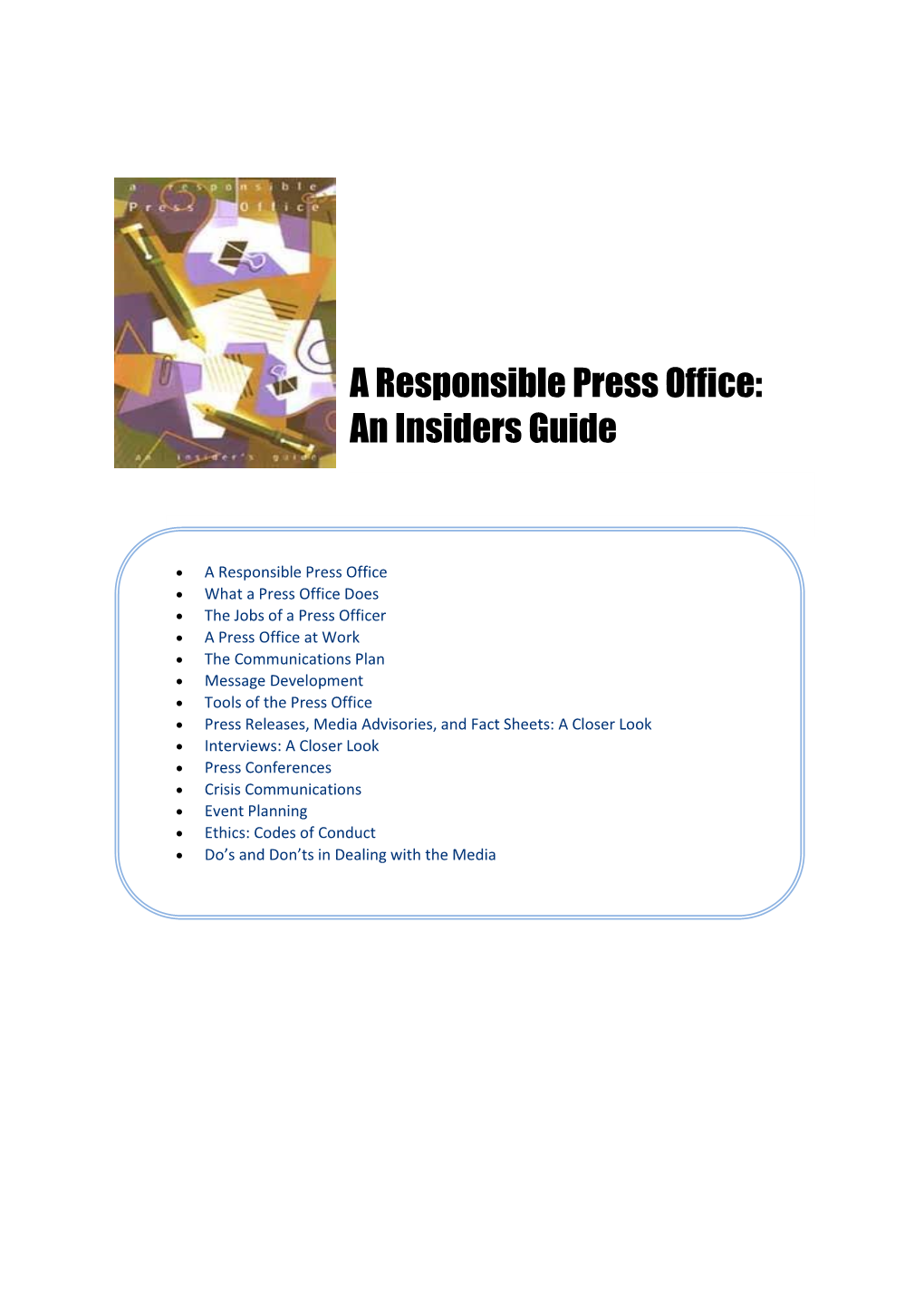 A Responsible Press Office: an Insiders Guide