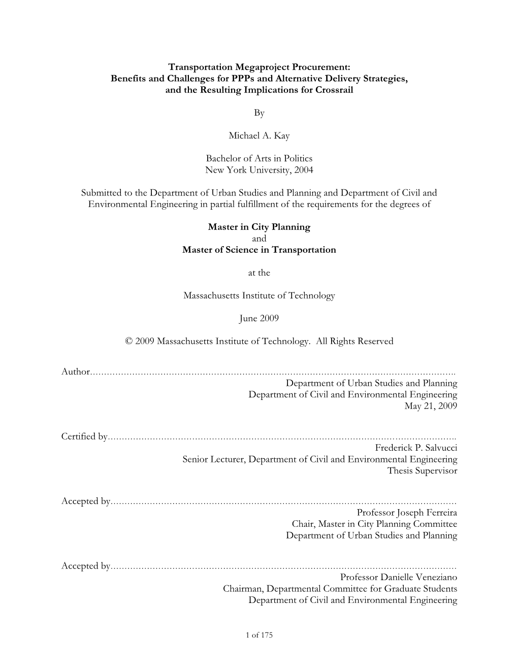 Transportation Megaproject Procurement: Benefits and Challenges for Ppps and Alternative Delivery Strategies, and the Resulting Implications for Crossrail