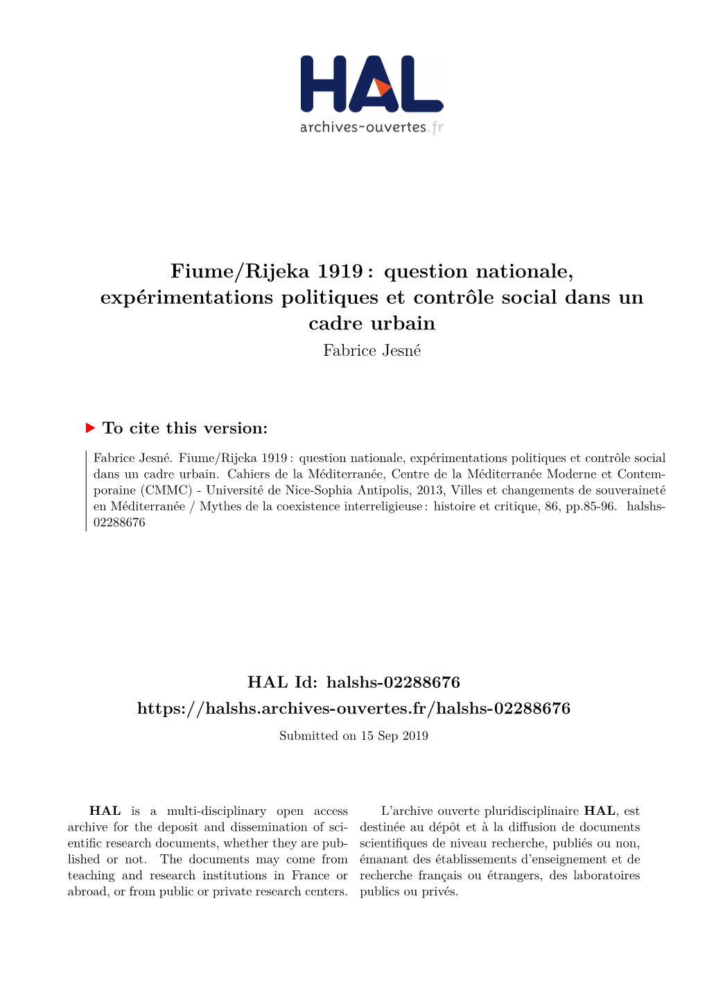 Fiume/Rijeka 1919 : Question Nationale, Expérimentations Politiques Et Contrôle Social Dans Un Cadre Urbain Fabrice Jesné