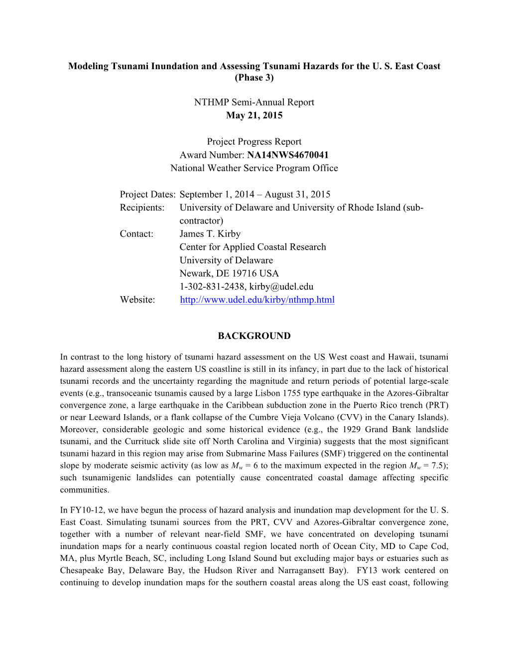 Modeling Tsunami Inundation and Assessing Tsunami Hazards for the U