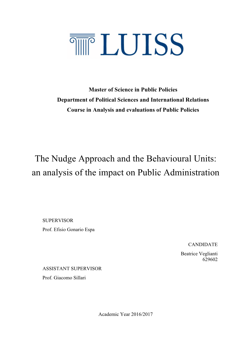 The Nudge Approach and the Behavioural Units: an Analysis of the Impact on Public Administration