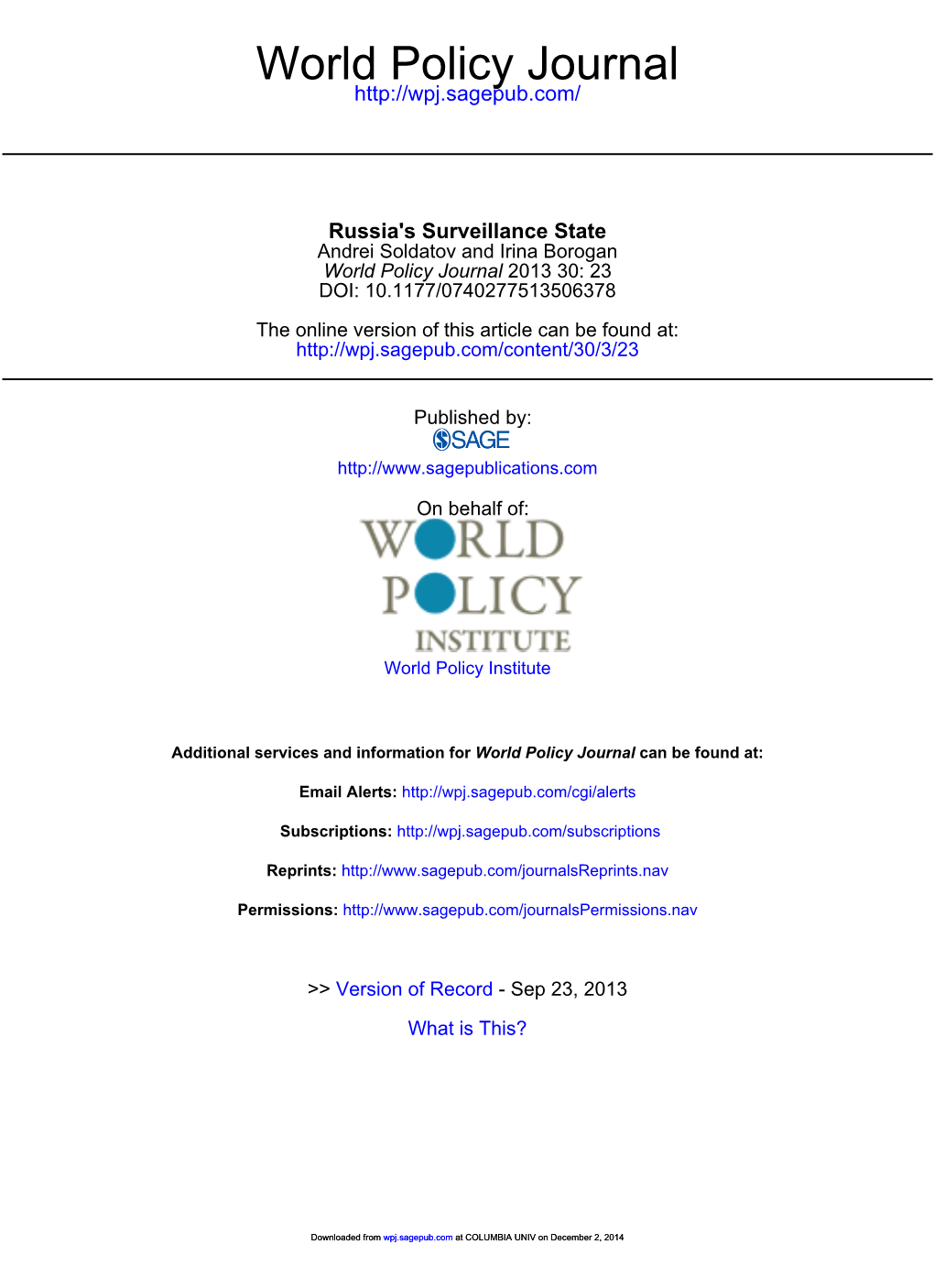 Russia's Surveillance State Andrei Soldatov and Irina Borogan World Policy Journal 2013 30: 23 DOI: 10.1177/0740277513506378