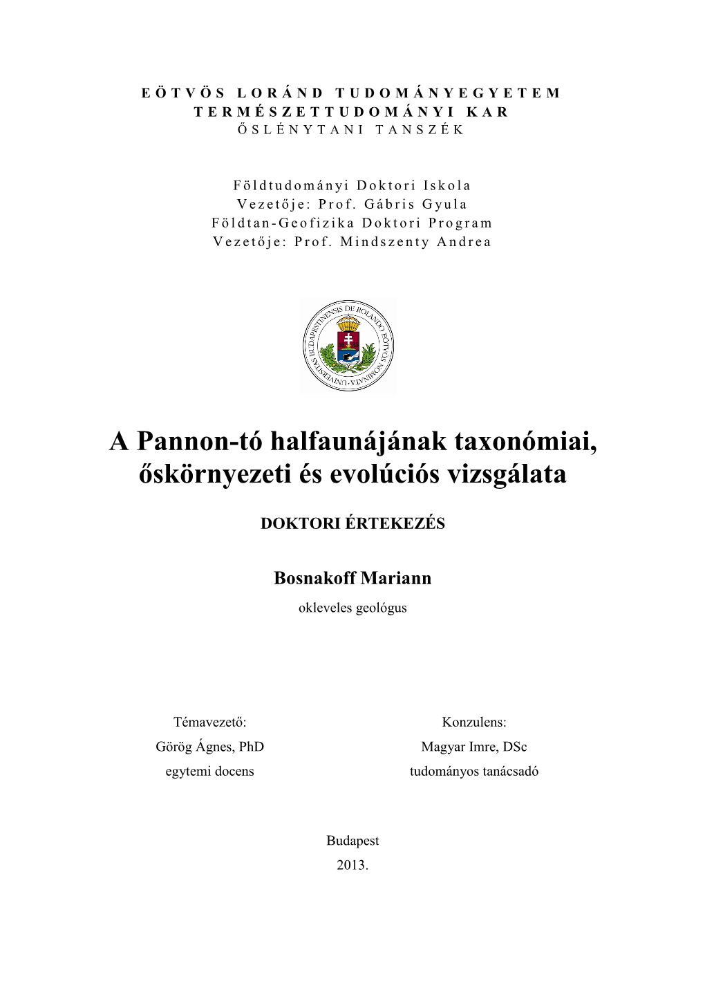 A Pannon-Tó Halfaunájának Taxonómiai, Őskörnyezeti És