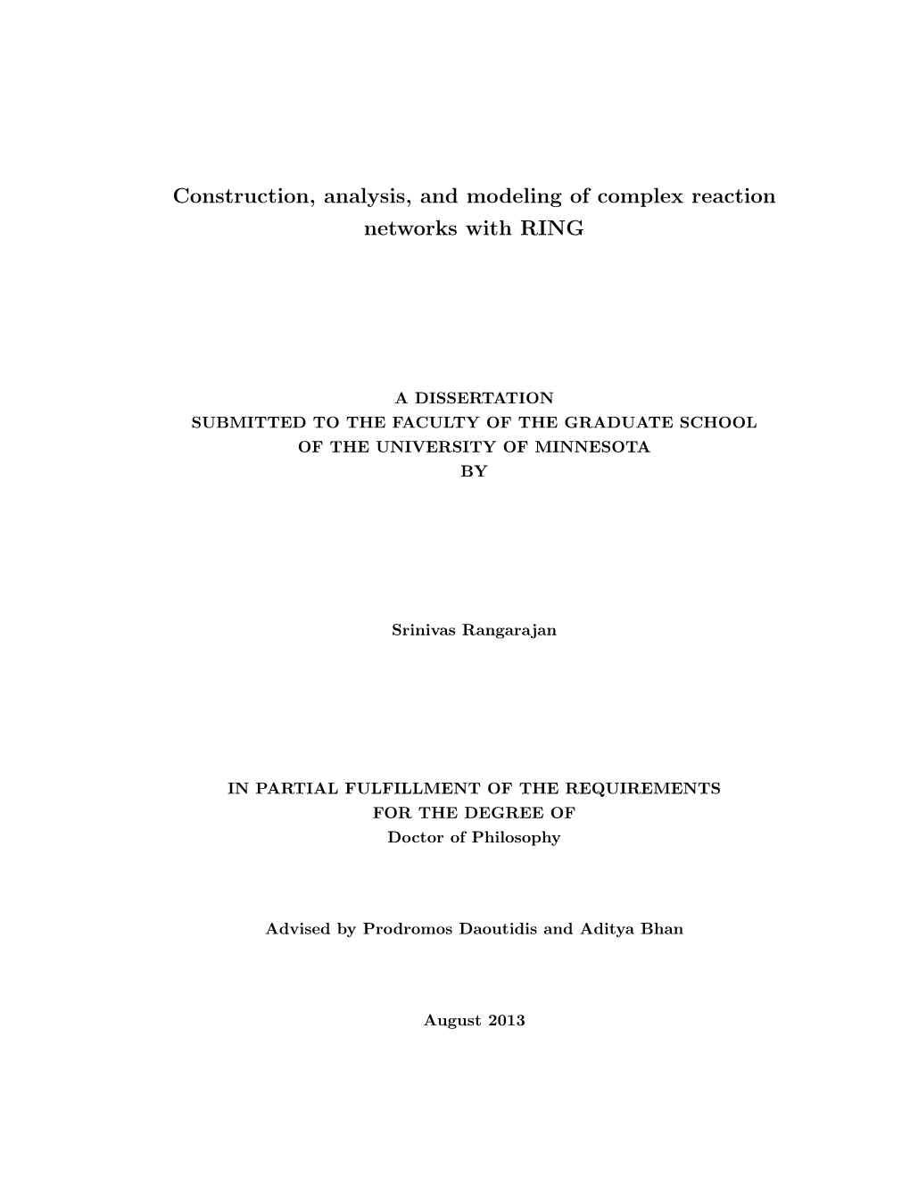 Construction, Analysis, and Modeling of Complex Reaction Systems Using