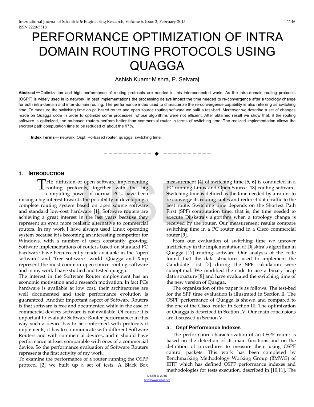 PERFORMANCE OPTIMIZATION of INTRA DOMAIN ROUTING PROTOCOLS USING QUAGGA Ashish Kuamr Mishra, P