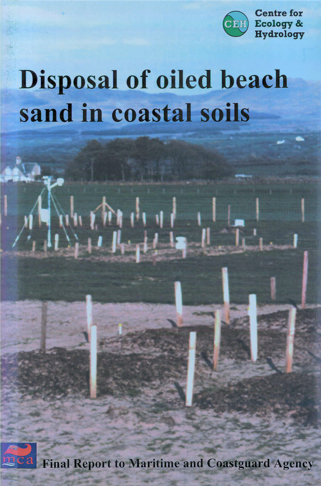 Disposal of Oiled Beach Sand in C Onstalsj Á Ce Ntre for Ec Olog Y & Hy Drology