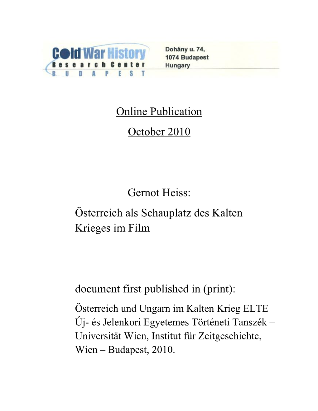 Online Publication October 2010 Gernot Heiss: Österreich Als