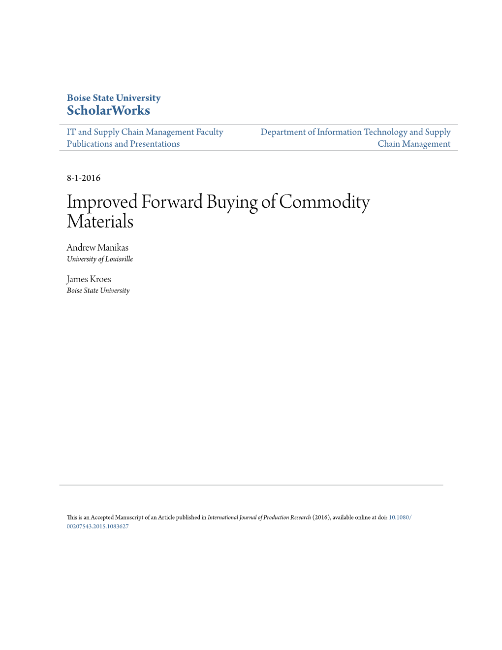 Improved Forward Buying of Commodity Materials Andrew Manikas University of Louisville