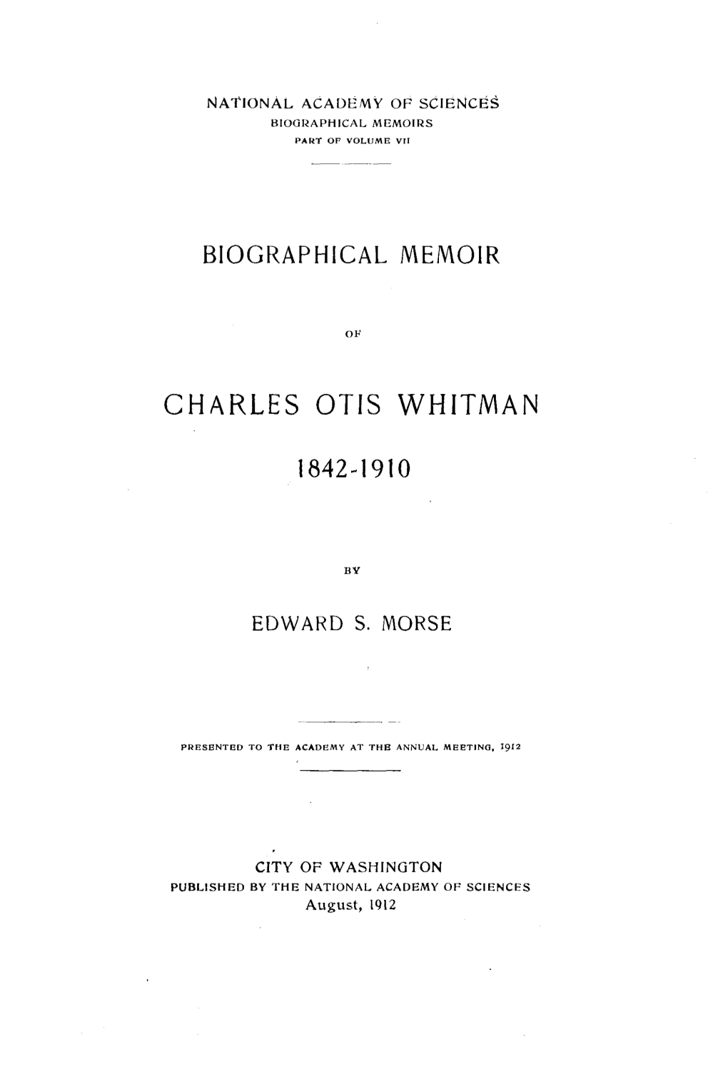 BIOGRAPHICAL MEMOIR CHARLES OTIS Whitivlan 1842-1910