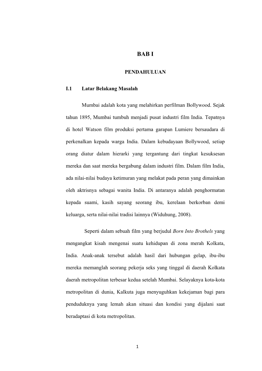 PENDAHULUAN I.1 Latar Belakang Masalah Mumbai Adalah Kota Yang