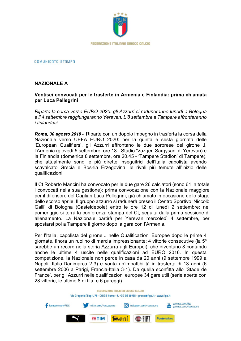 NAZIONALE a Ventisei Convocati Per Le Trasferte in Armenia E Finlandia