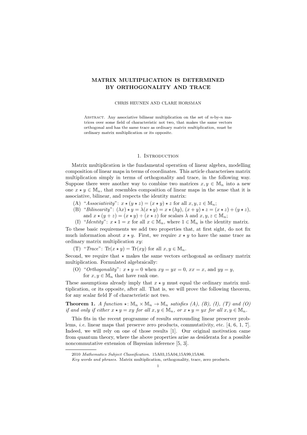 Matrix Multiplication Is Determined by Orthogonality and Trace