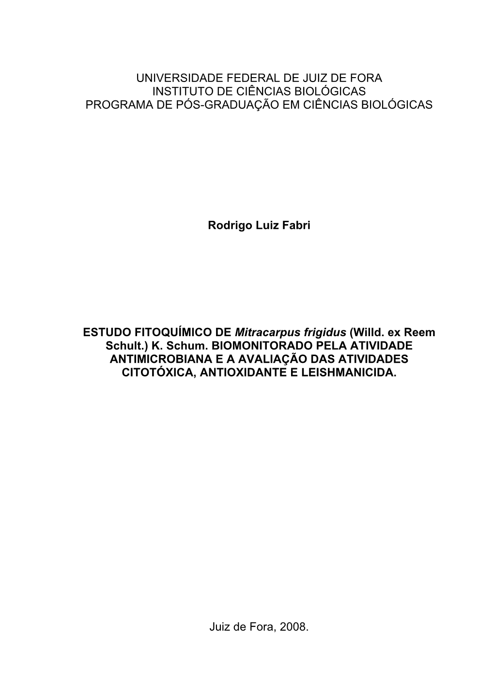 Universidade Federal De Juiz De Fora Instituto De Ciências Biológicas Programa De Pós-Graduação Em Ciências Biológicas