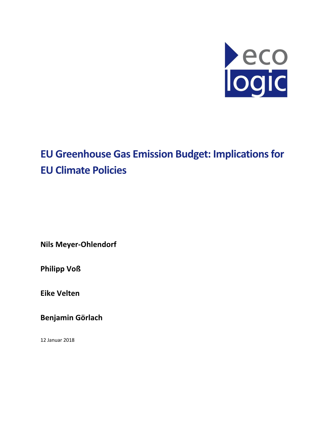 EU Greenhouse Gas Emission Budget: Implications for EU Climate Policies