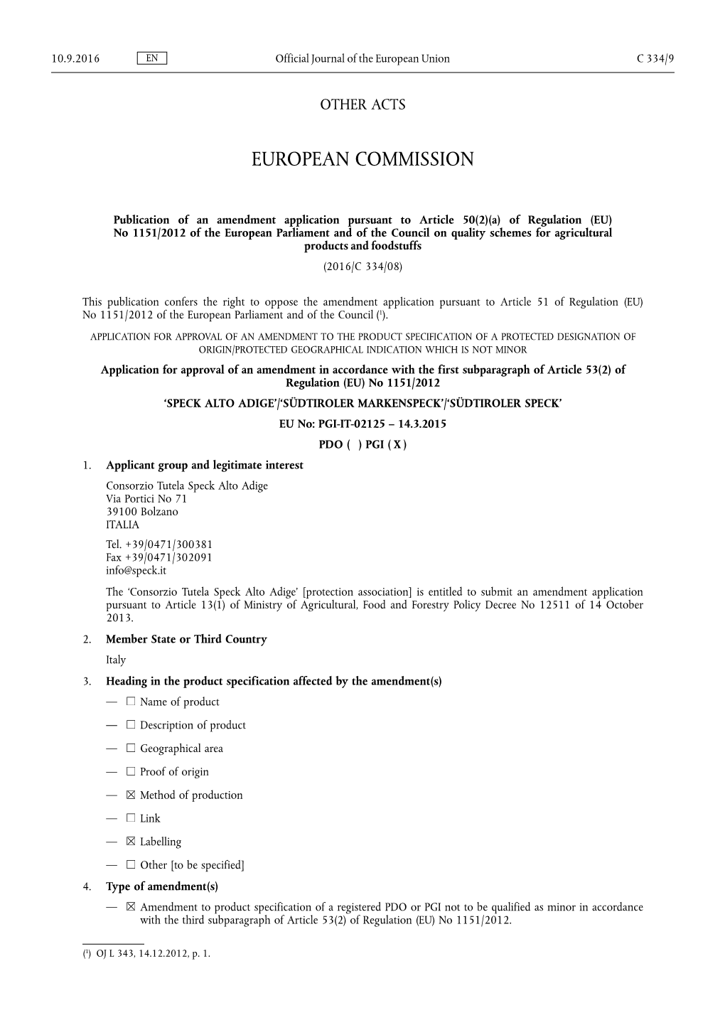 A) of Regulation (EU) No 1151/2012 of the European Parliament and of the Council on Quality Schemes for Agricultural Products and Foodstuffs (2016/C 334/08