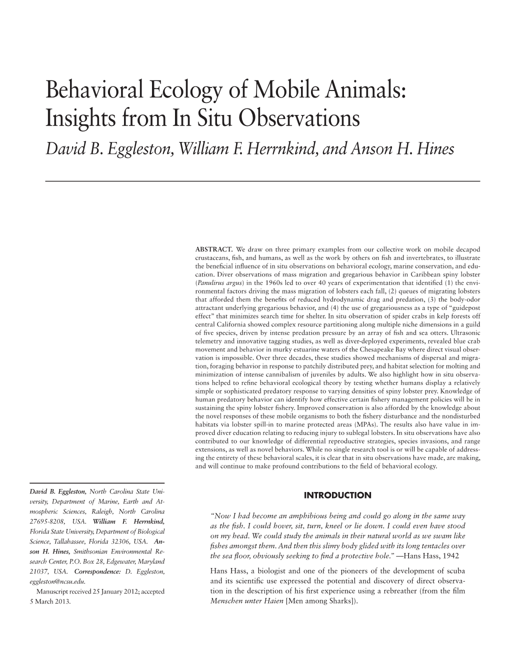 Behavioral Ecology of Mobile Animals: Insights from in Situ Observations David B