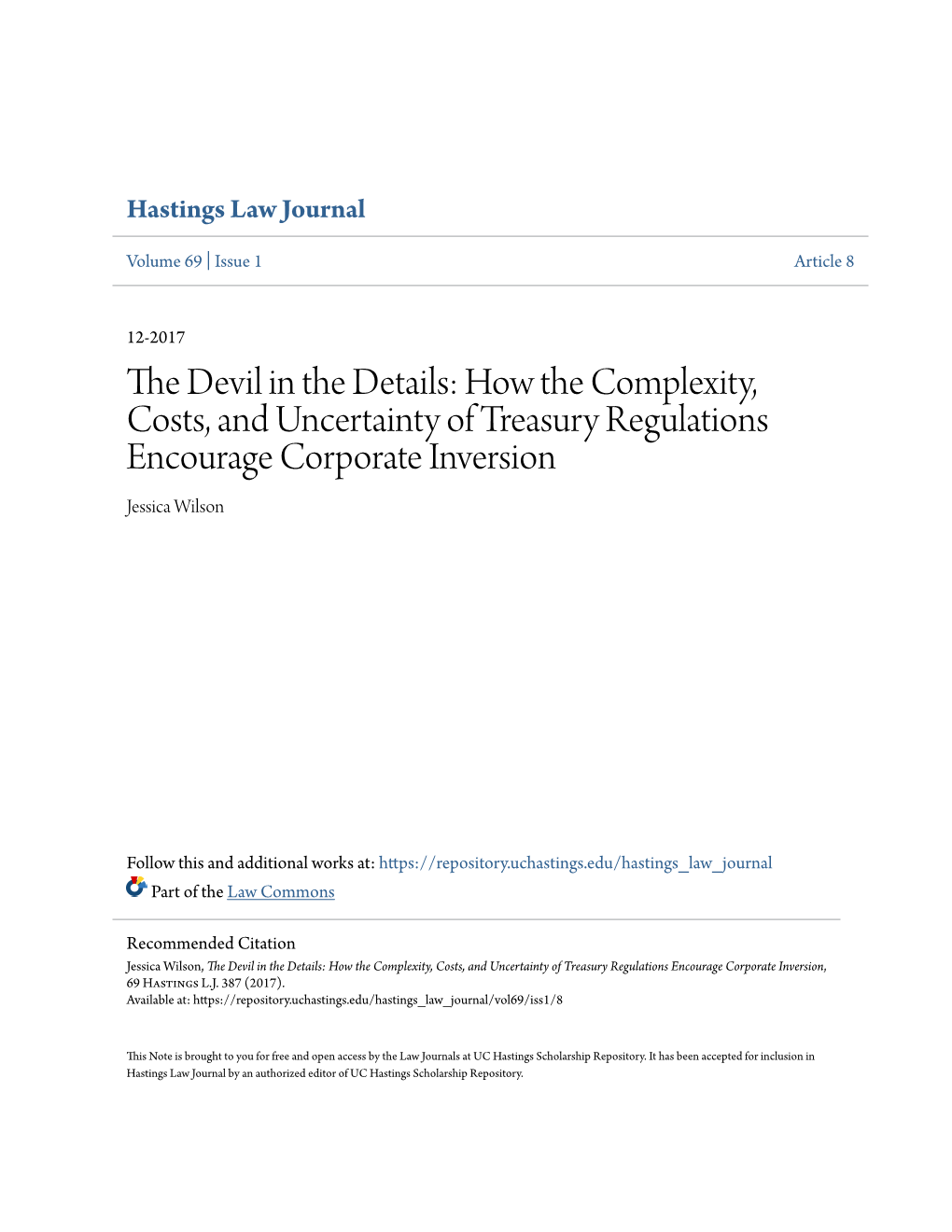 How the Complexity, Costs, and Uncertainty of Treasury Regulations Encourage Corporate Inversion Jessica Wilson