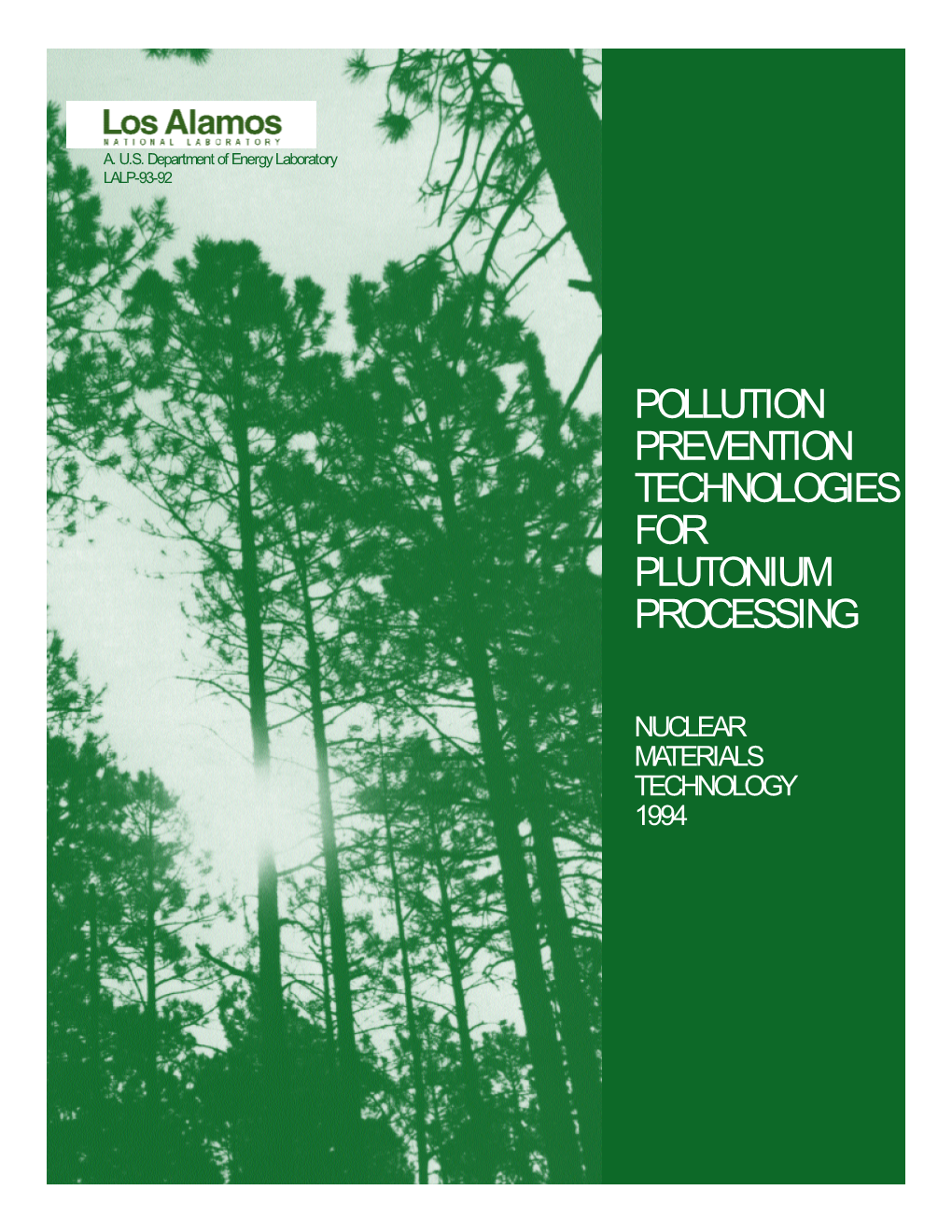 Pollution Prevention Technologies for Plutonium Processing