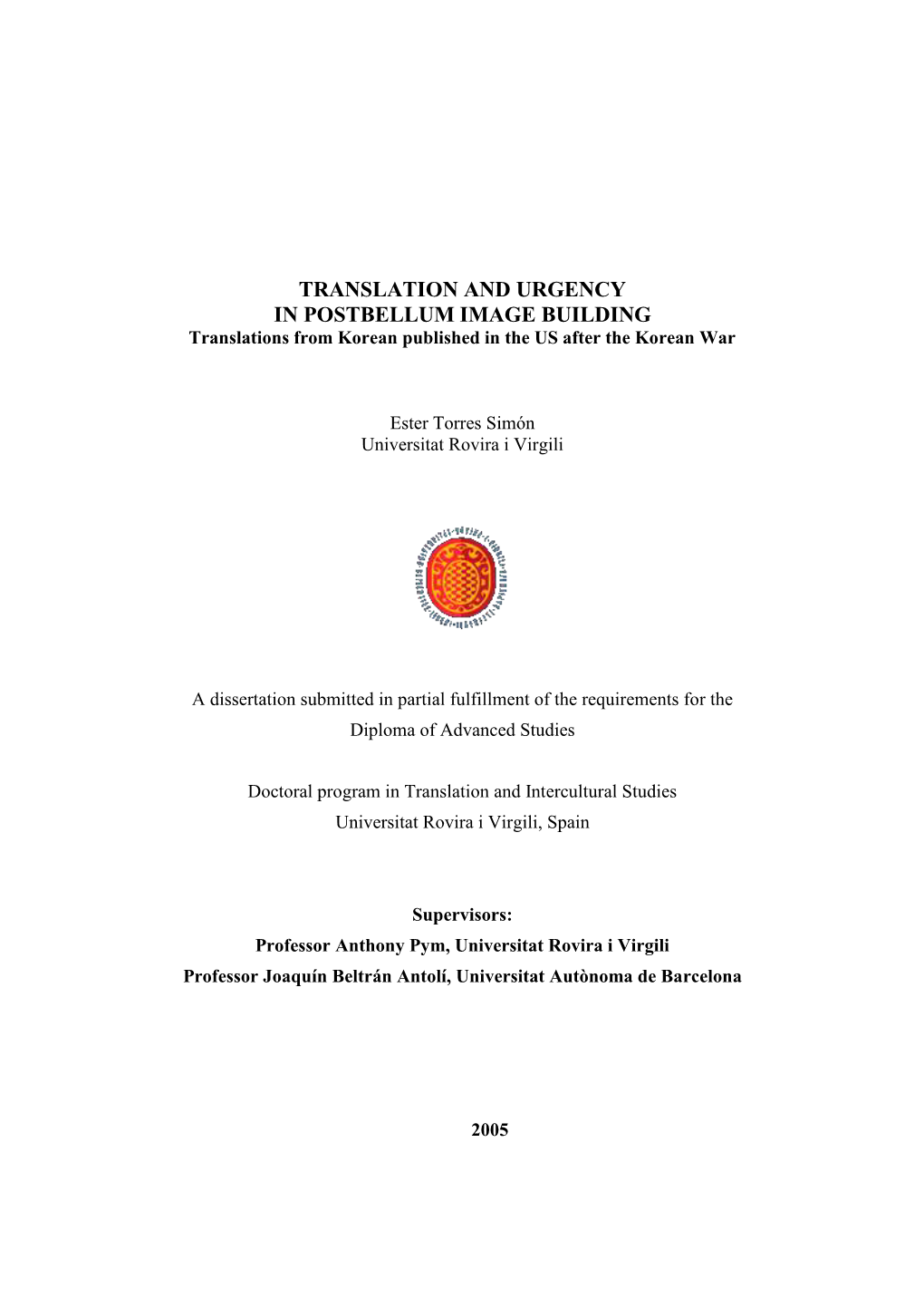 TRANSLATION and URGENCY in POSTBELLUM IMAGE BUILDING Translations from Korean Published in the US After the Korean War