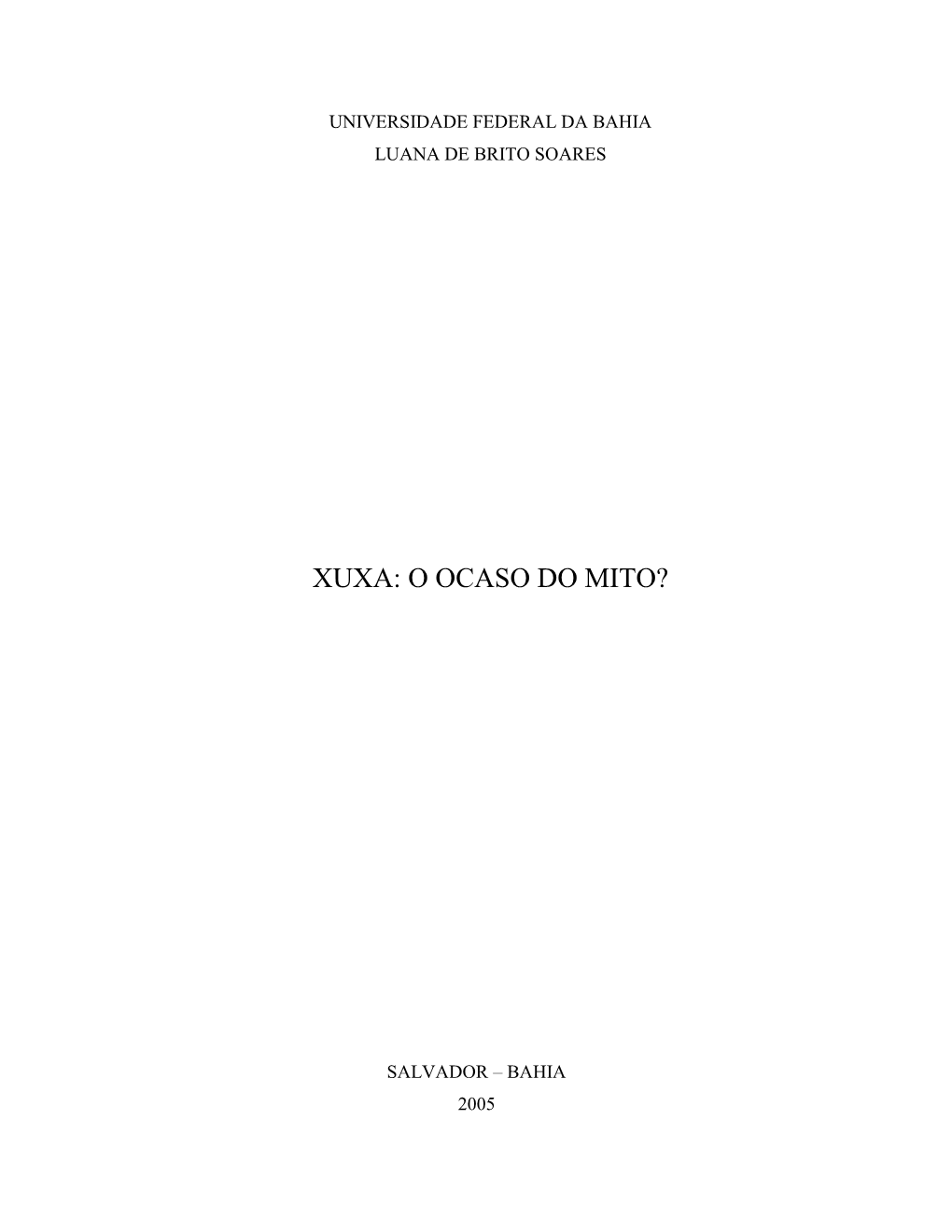 Xuxa: O Ocaso Do Mito?