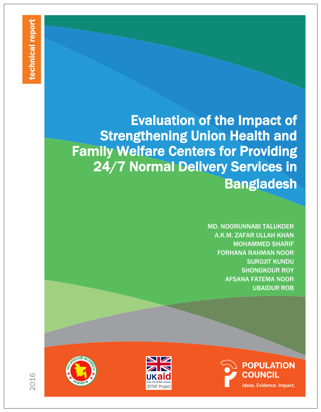 Evaluation of the Impact of Strengthening Union Health and Family Welfare Centers for Providing 24/7 Normal Delivery Services in Bangladesh