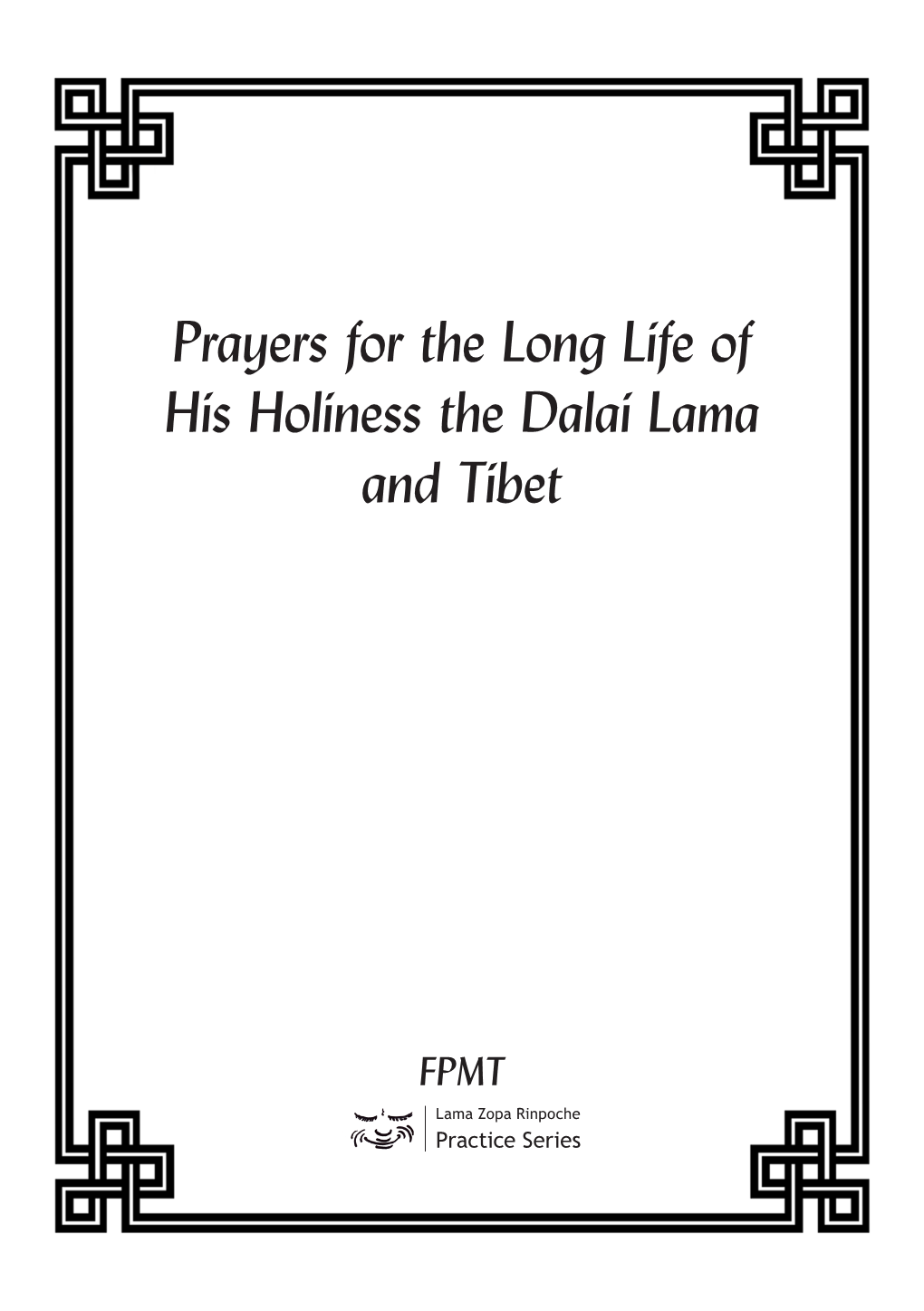 Prayers for the Long Life of His Holiness the Dalai Lama and Tibet