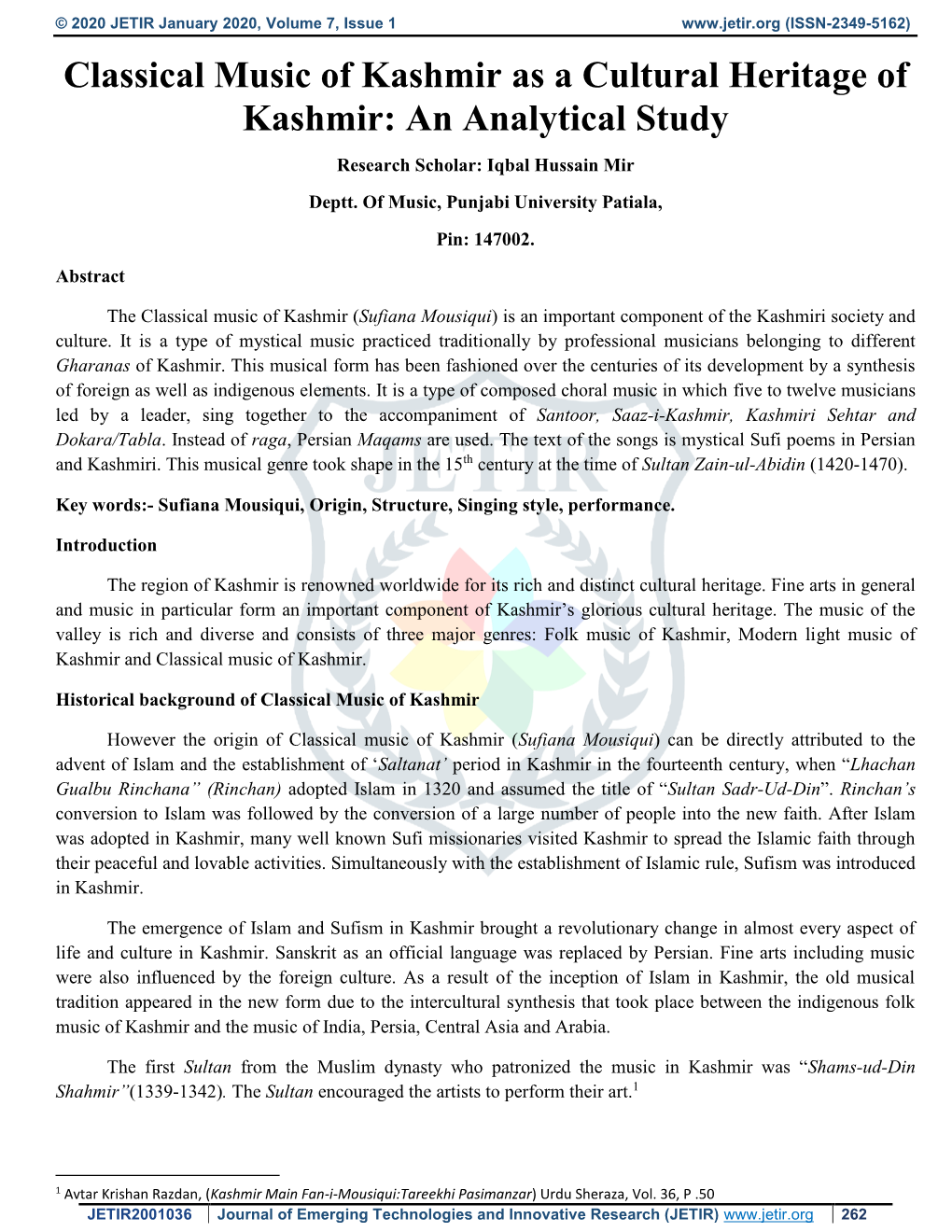 Classical Music of Kashmir As a Cultural Heritage of Kashmir: an Analytical Study Research Scholar: Iqbal Hussain Mir Deptt