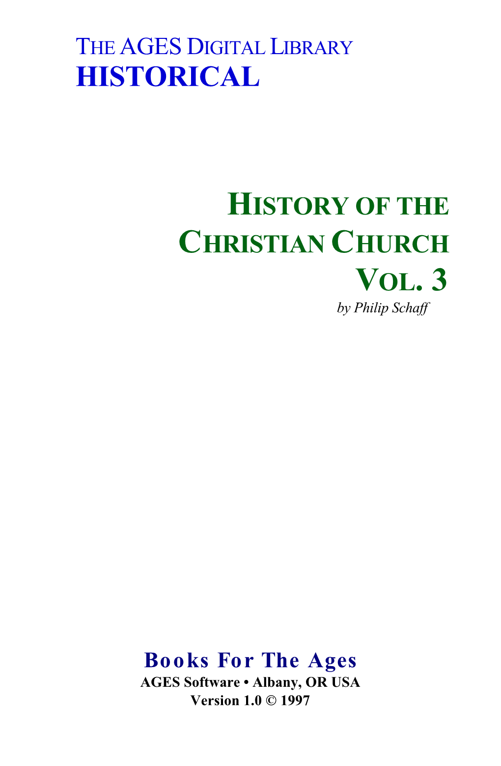 HISTORY of the CHRISTIAN CHURCH VOL. 3 by Philip Schaff