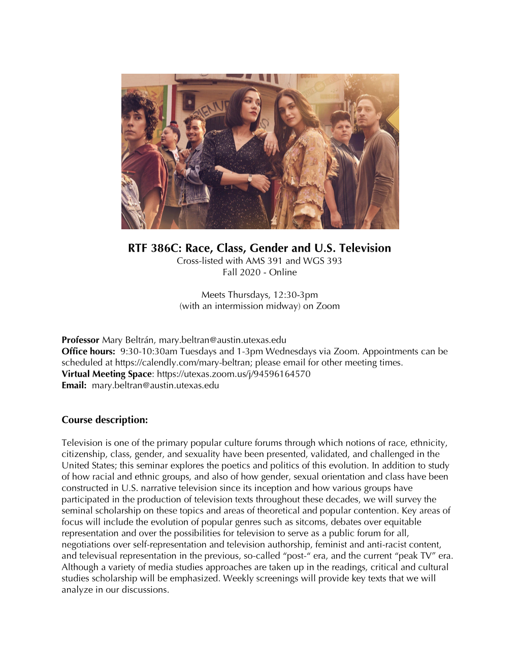 RTF 386C: Race, Class, Gender and U.S. Television Cross-Listed with AMS 391 and WGS 393 Fall 2020 - Online