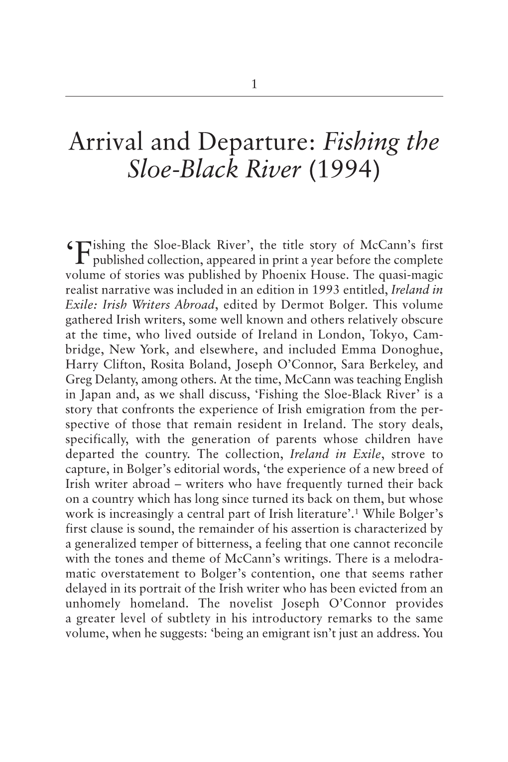 Arrival and Departure Fishing the Sloe-Black River (1994). Colum