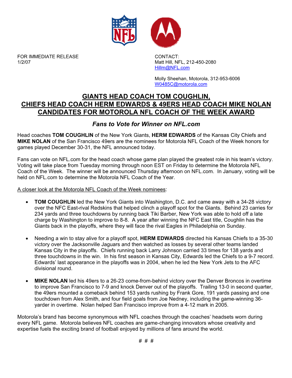 Giants Head Coach Tom Coughlin, Chiefs Head Coach Herm Edwards & 49Ers Head Coach Mike Nolan Candidates for Motorola Nfl Coach of the Week Award