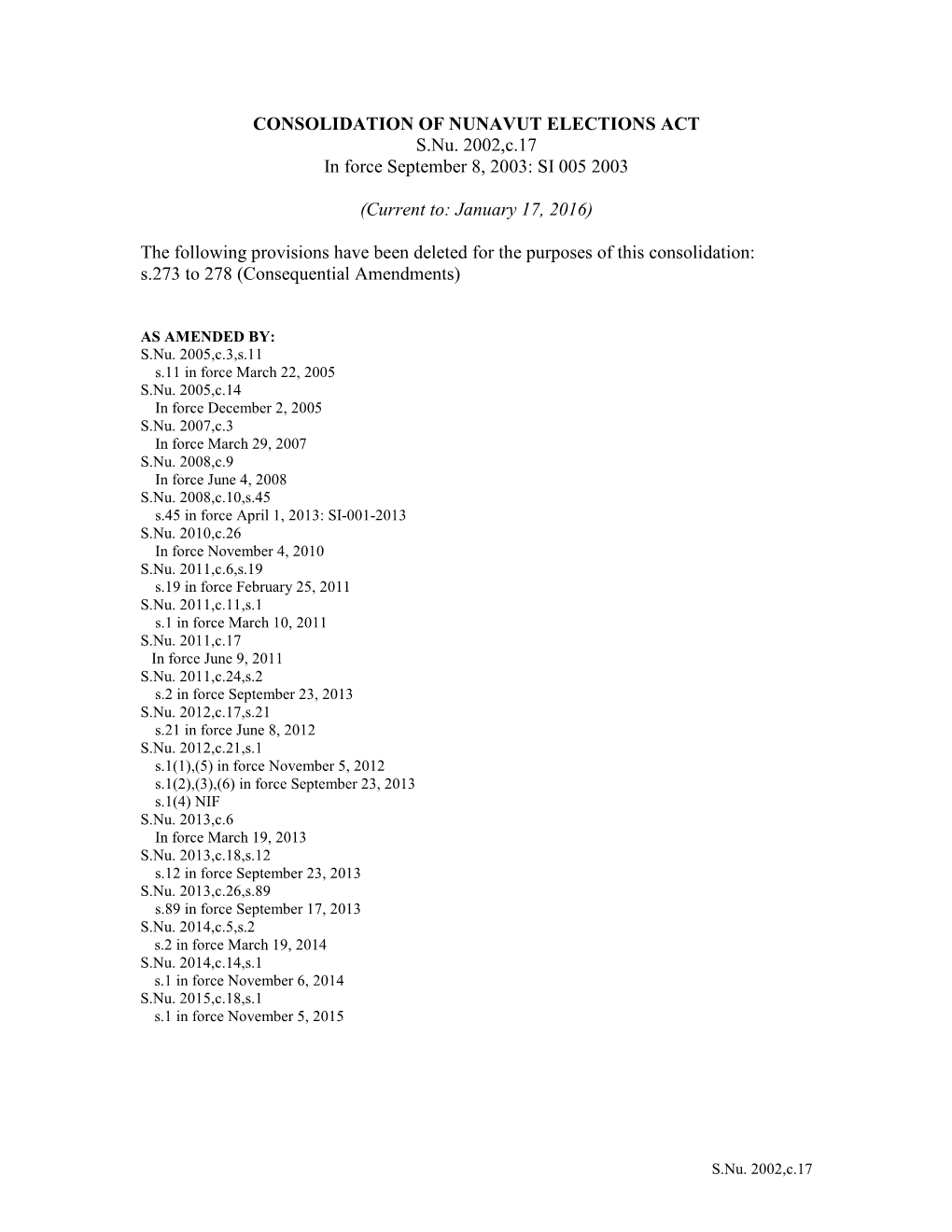 CONSOLIDATION of NUNAVUT ELECTIONS ACT S.Nu