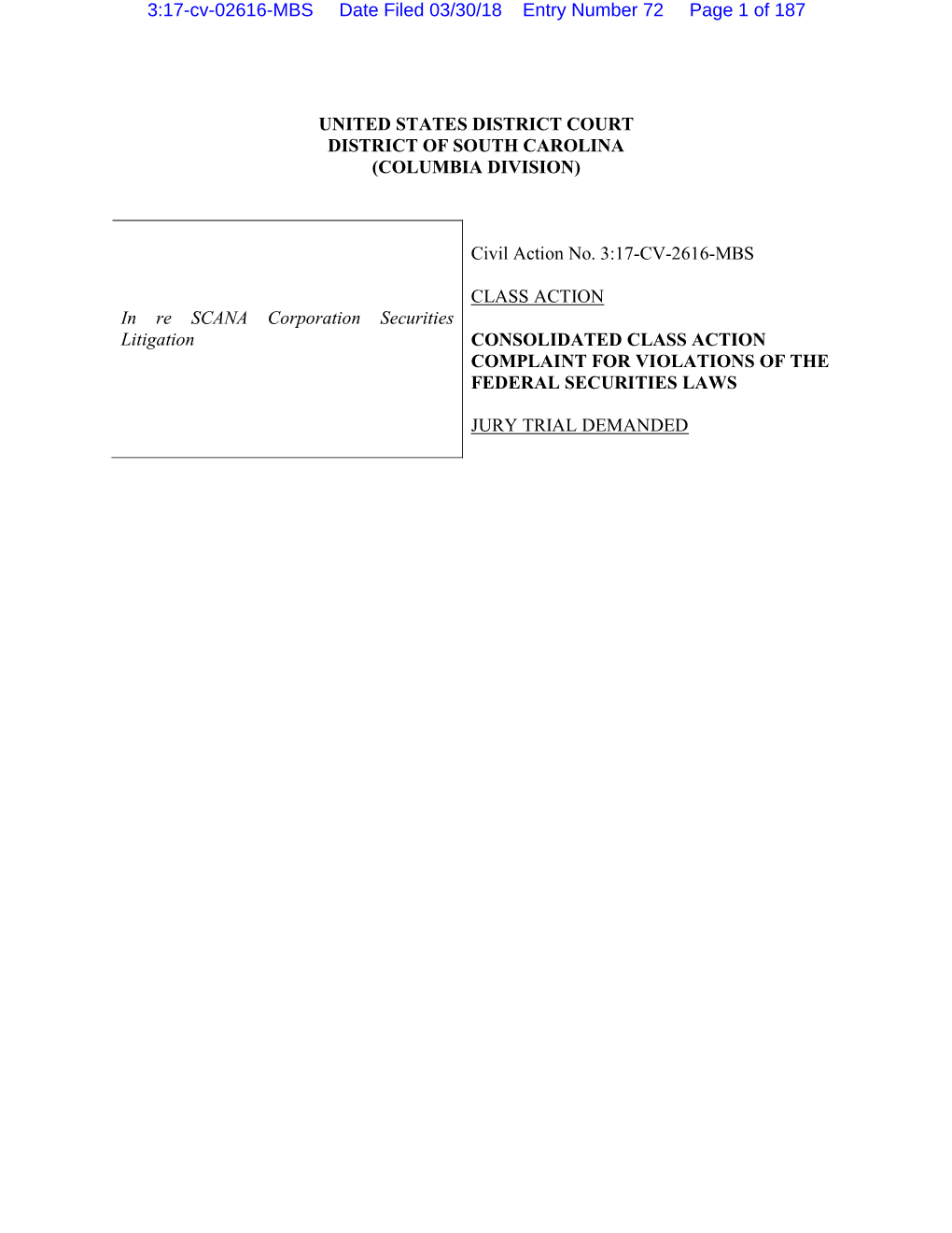 In Re SCANA Corporation Securities Litigation 17-CV-02616-Consolidated Class Action Complaint for Violations of the Federal Secu