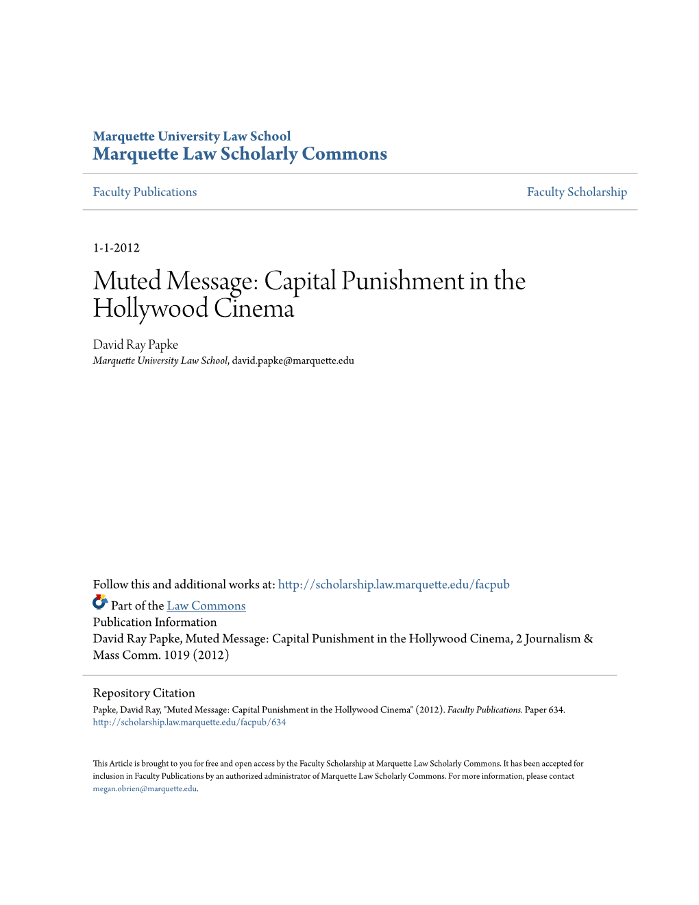 Capital Punishment in the Hollywood Cinema David Ray Papke Marquette University Law School, David.Papke@Marquette.Edu