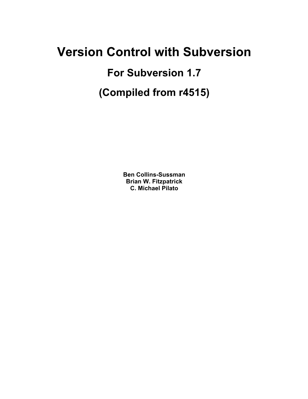 Version Control with Subversion for Subversion 1.7 (Compiled from R4515)