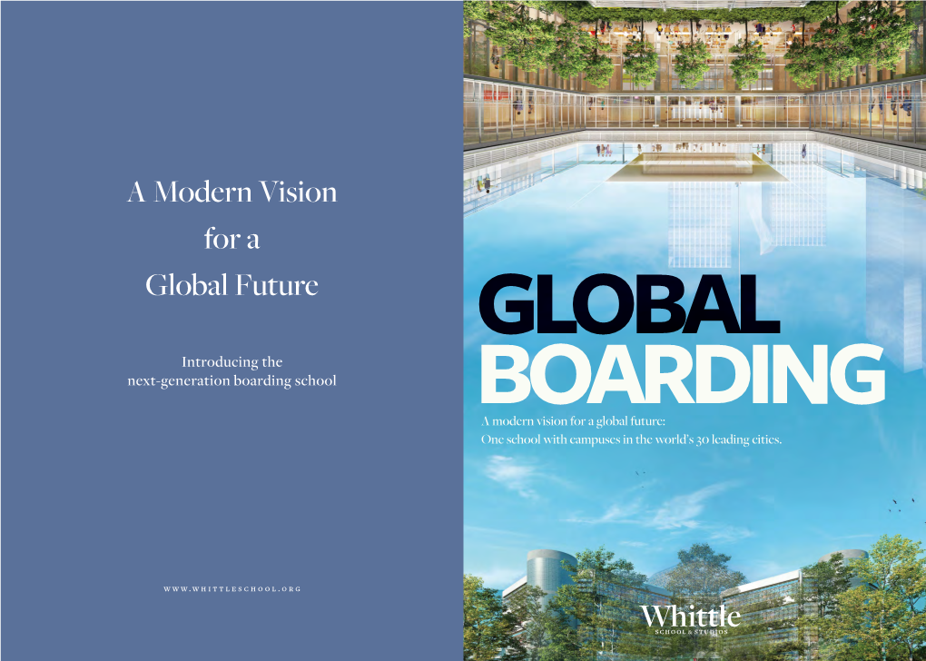 A Modern Vision for a Global Future GLOBAL Introducing the Next-Generation Boarding School