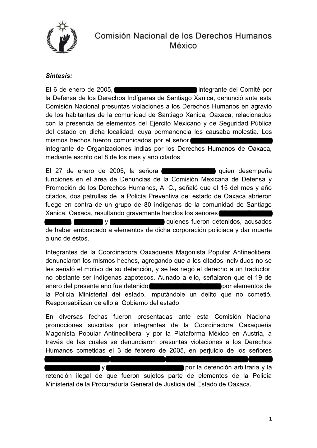 Síntesis: El 6 De Enero De 2005, Abraham Ramírez Vázquez, Integrante Del Comité Por La Defensa De Los Derechos Indígenas De