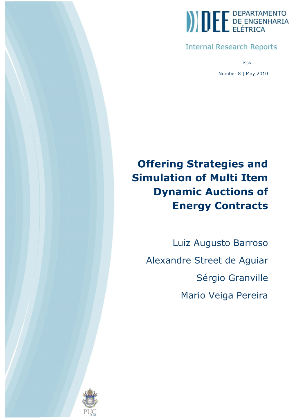 Offering Strategies and Simulation of Multi Item Dynamic Auctions of Energy Contracts