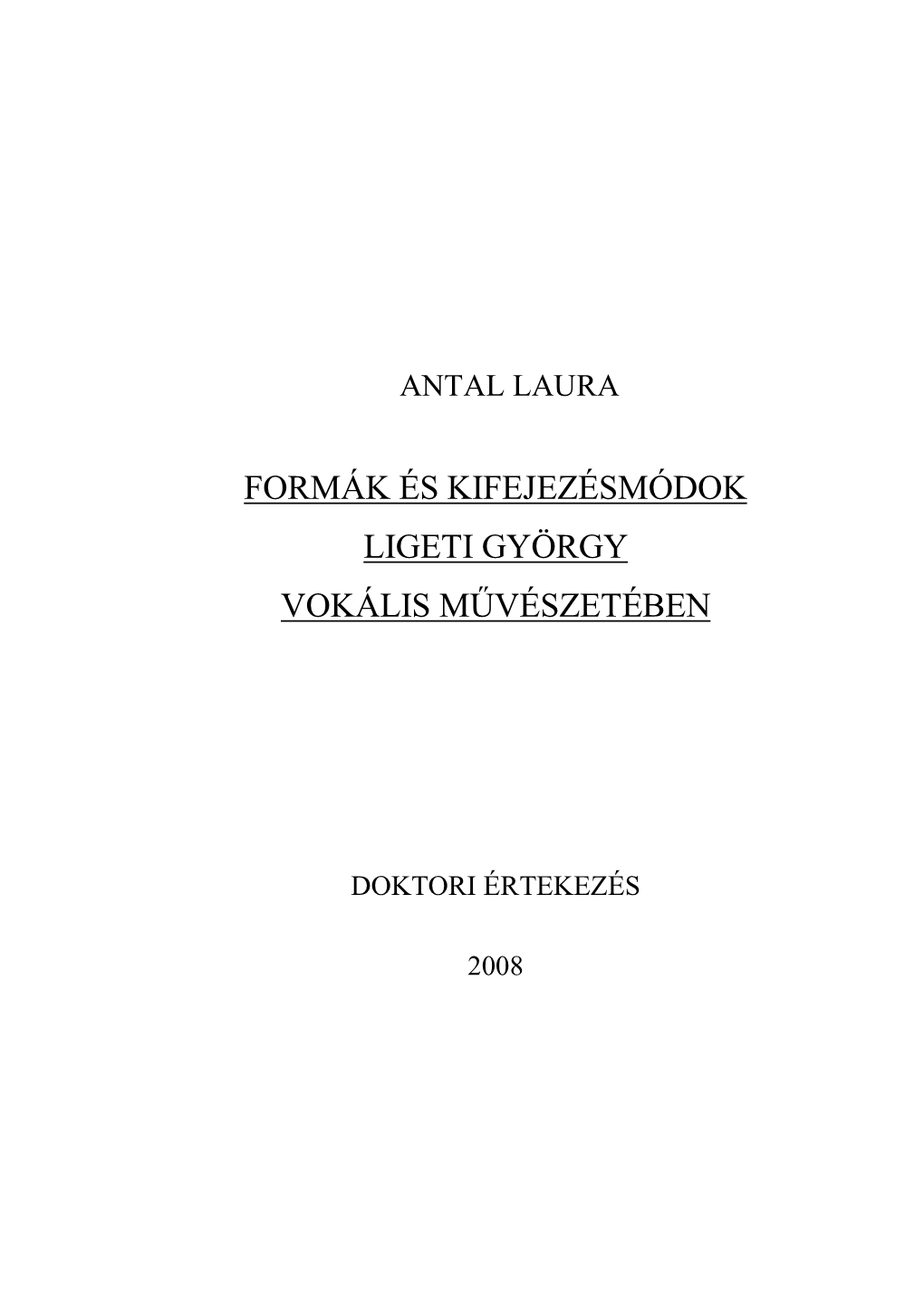 Formák És Kifejezésmódok Ligeti György Vokális Művészetében