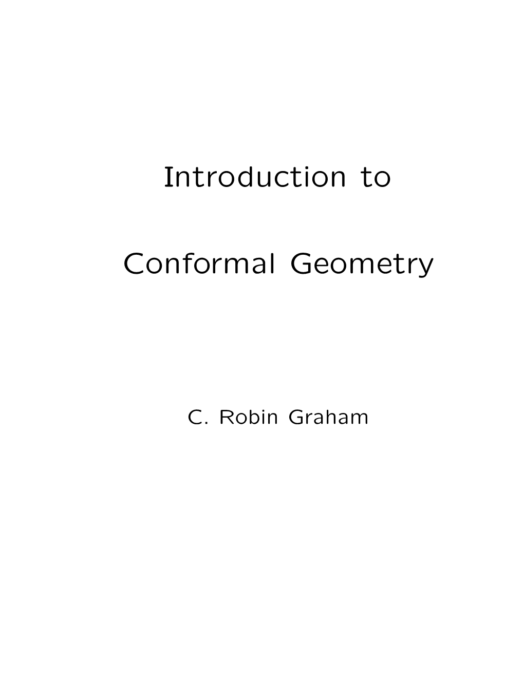 Introduction to Conformal Geometry