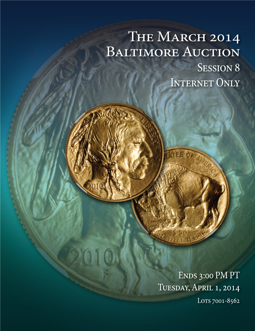 The March 2014 Baltimore Auction Session 8 Internet Only
