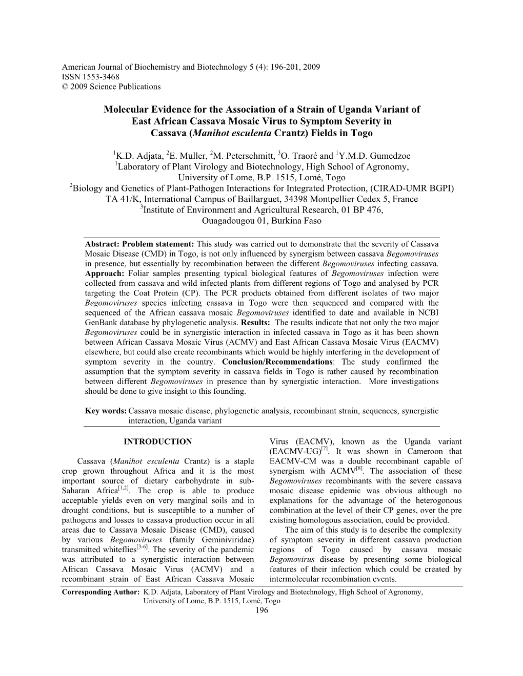 Molecular Evidence for the Association of a Strain of Uganda Variant of East African Cassava Mosaic Virus to Symptom Severity In