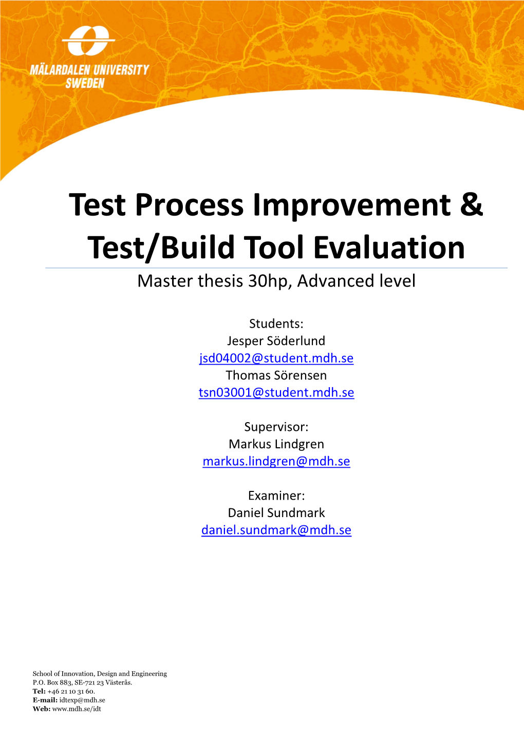 Test Process Improvement & Test/Build Tool Evaluation