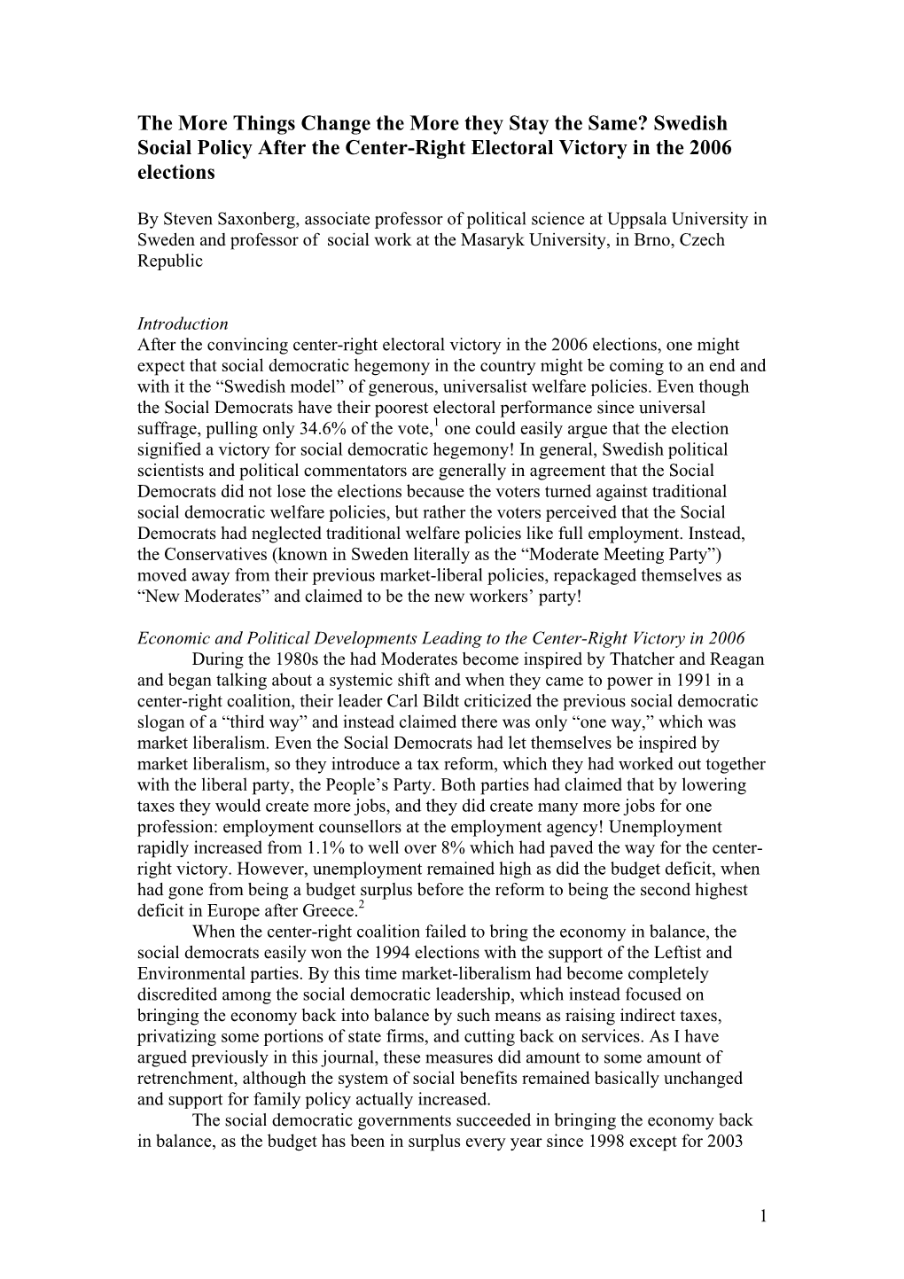 The More Things Change the More They Stay the Same? Swedish Social Policy After the Center-Right Electoral Victory in the 2006 Elections